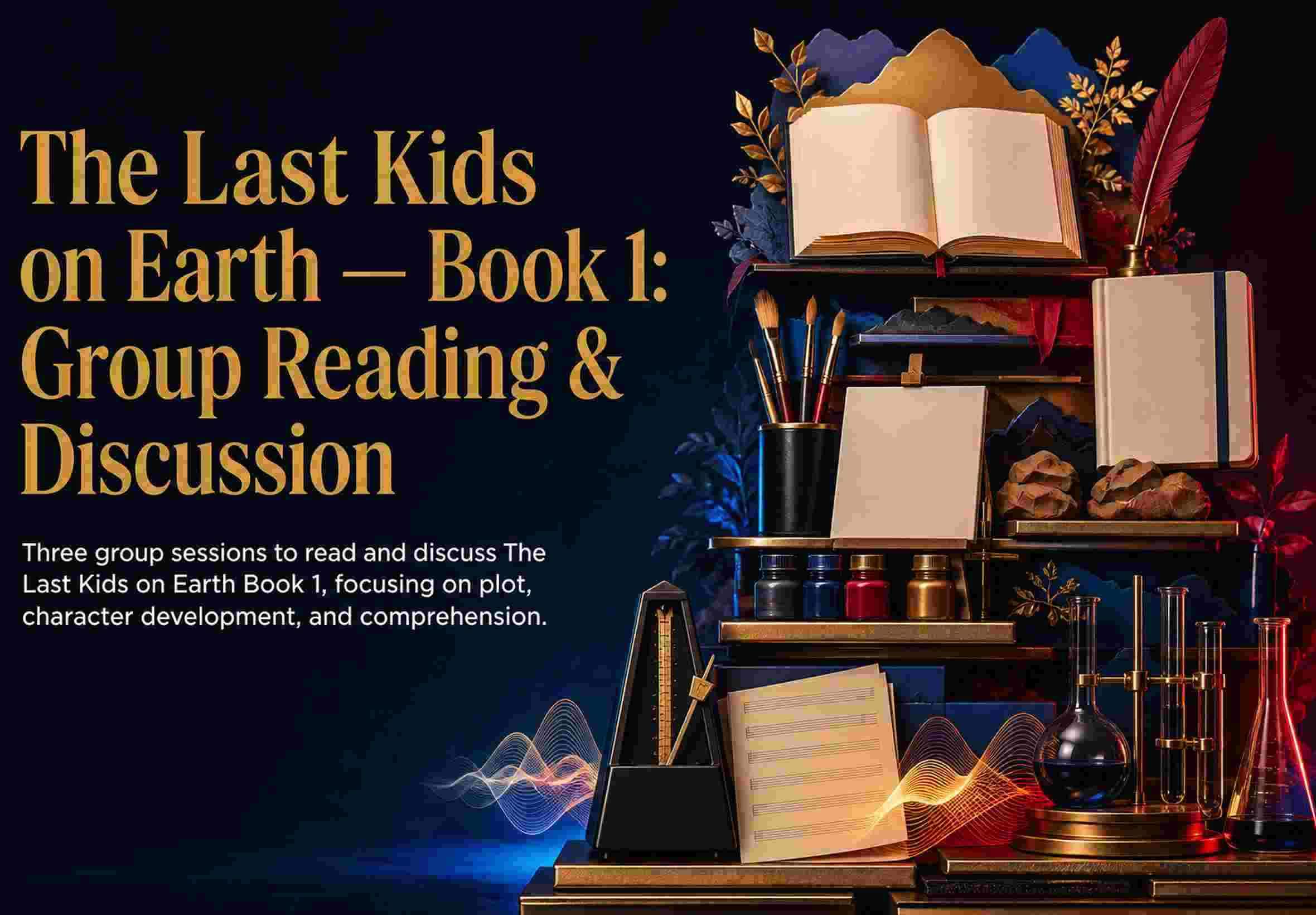 The Last Kids on Earth — Book 1: Group Reading & Discussion