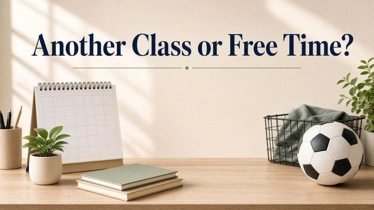Another Class or Free Time?