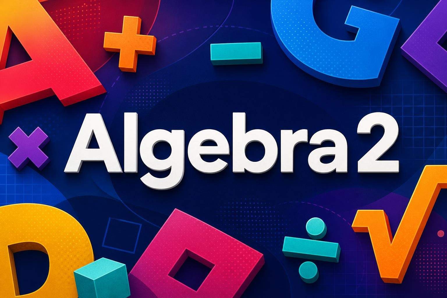 Saxon Algebra 2 — Second Half (Lessons 68–129)
