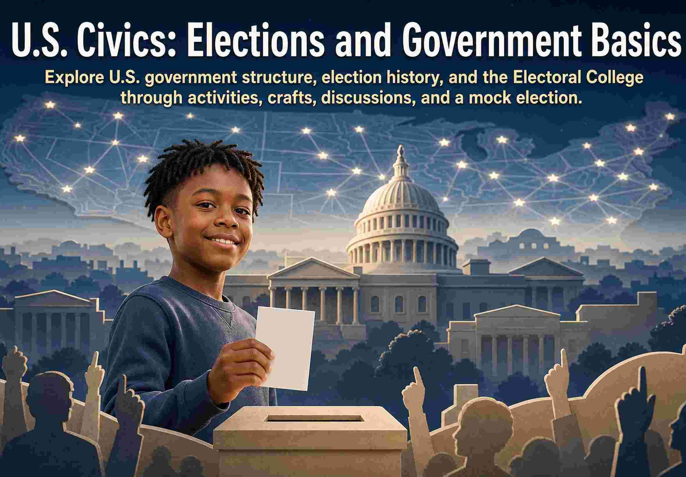 U.S. Civics: Elections and Government Basics
