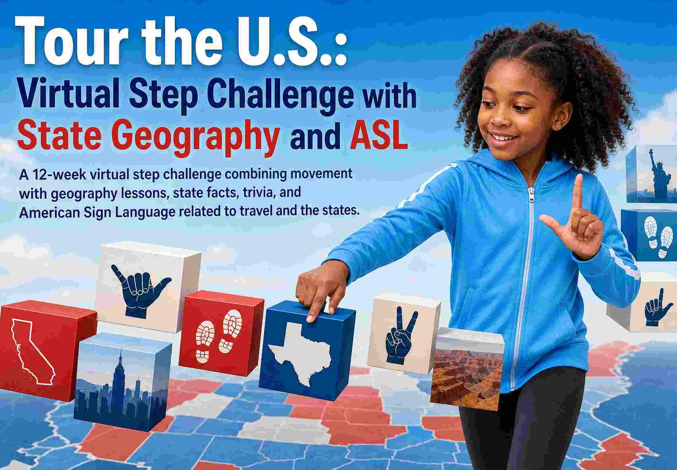Tour the U.S.: Virtual Step Challenge with State Geography and ASL