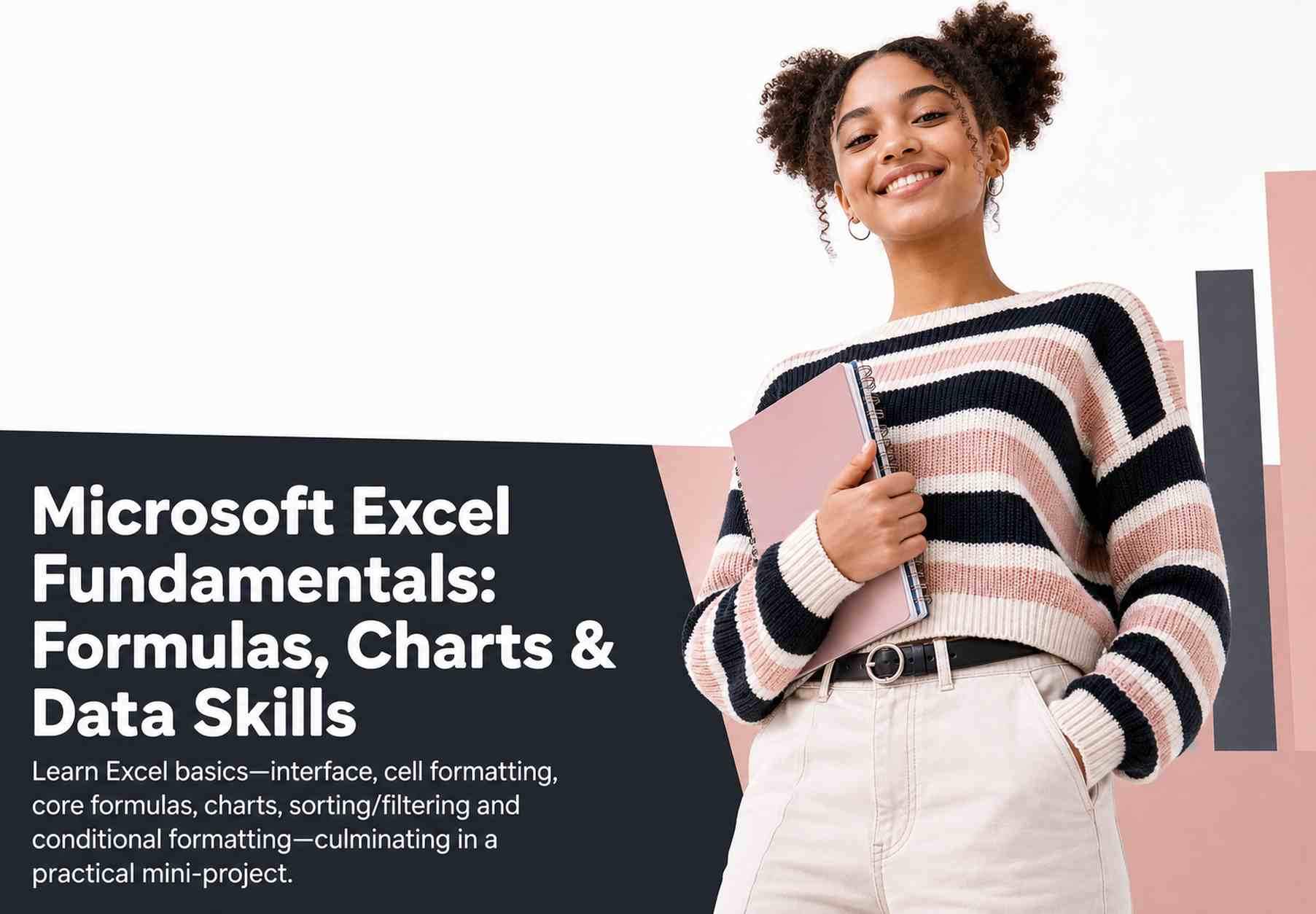 Microsoft Excel Fundamentals: Formulas, Charts & Data Skills