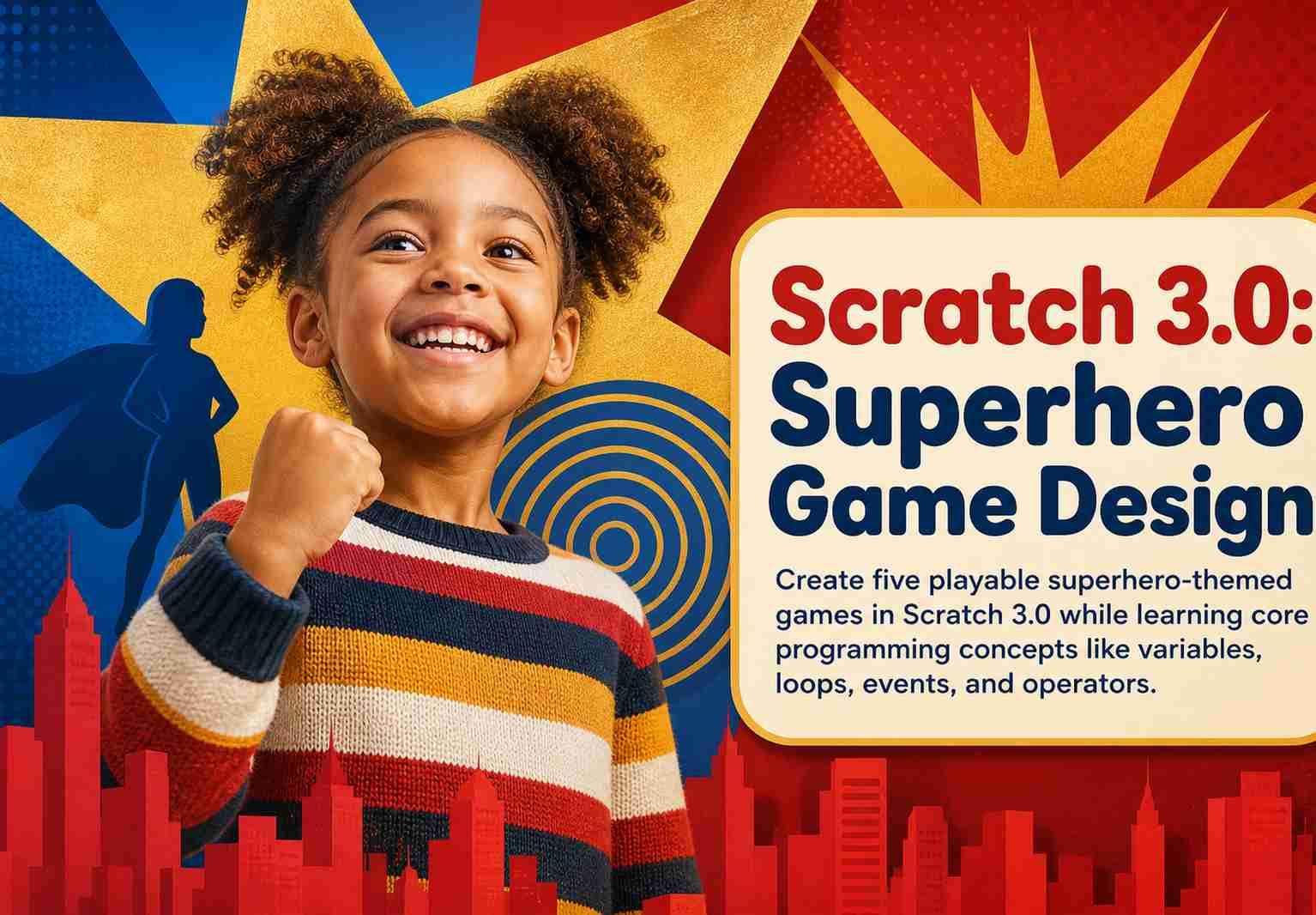 Scratch 3.0: Superhero Game Design