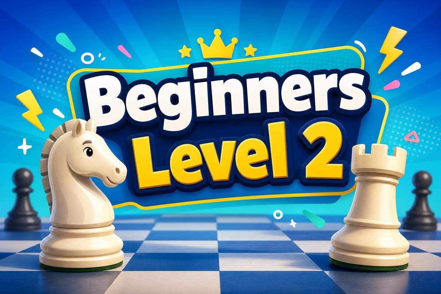 Beginner Chess: Checkmates, Tactics, and Game Play