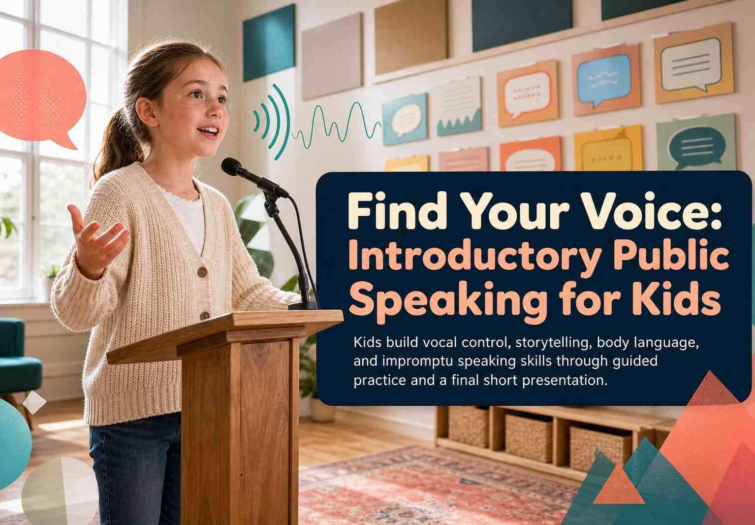Find Your Voice: Introductory Public Speaking for Kids