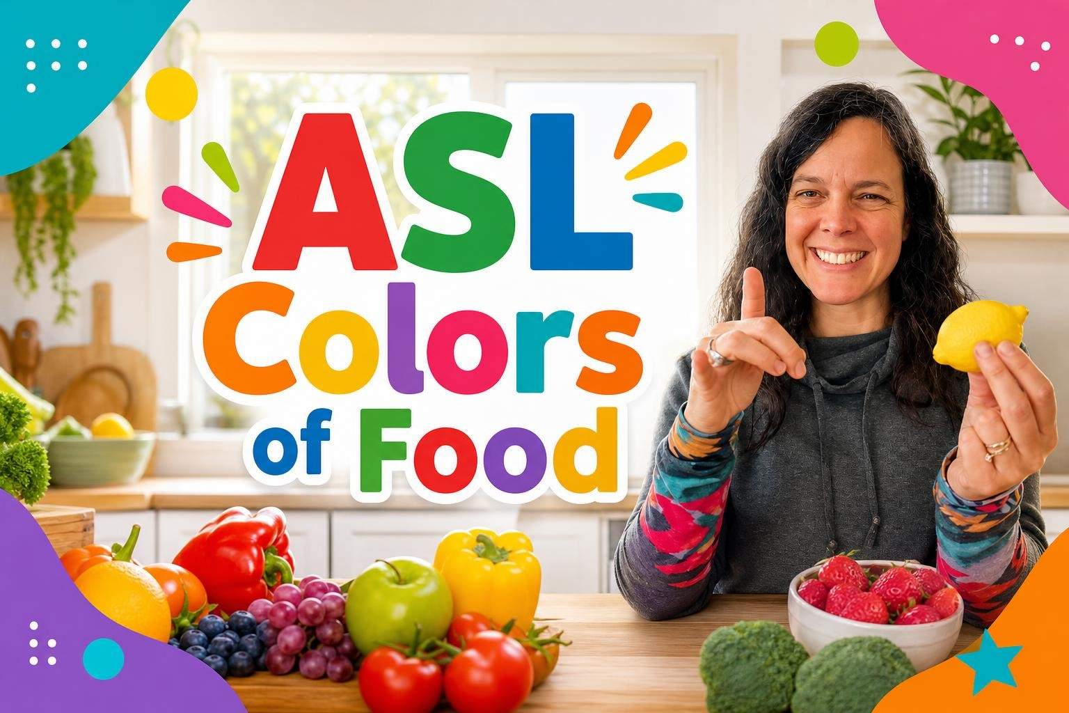 ASL: Colors with Fruits and Vegetables