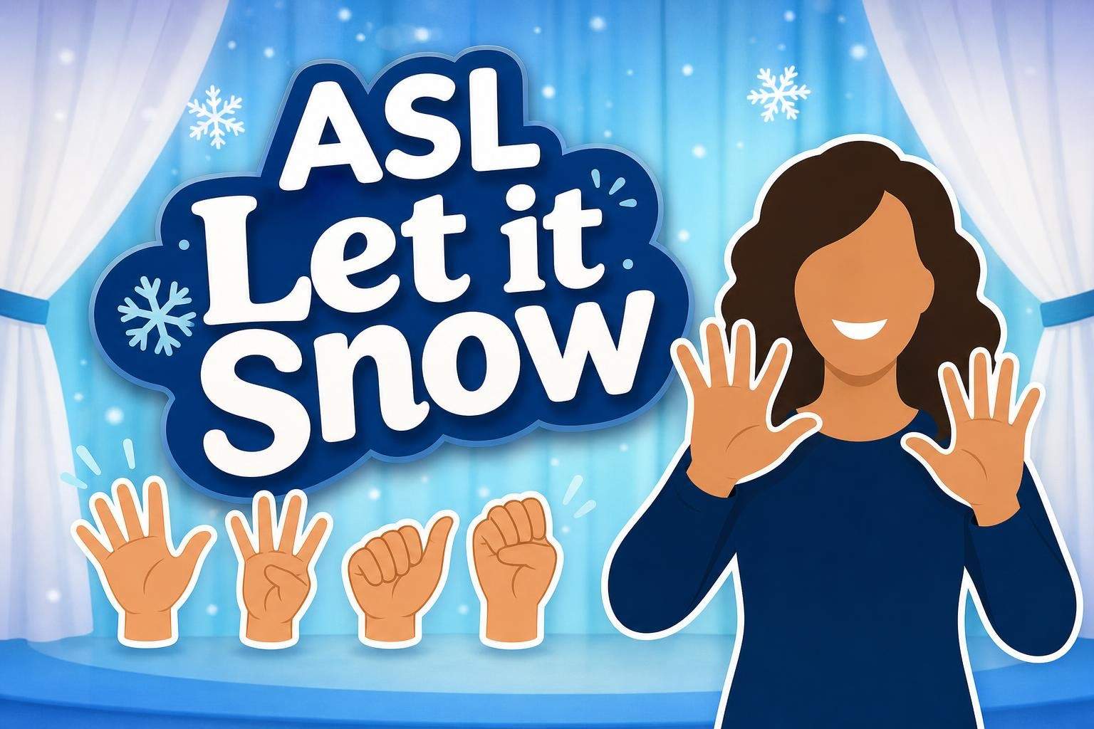 ASL: Sign 'Let It Snow' (winter song)