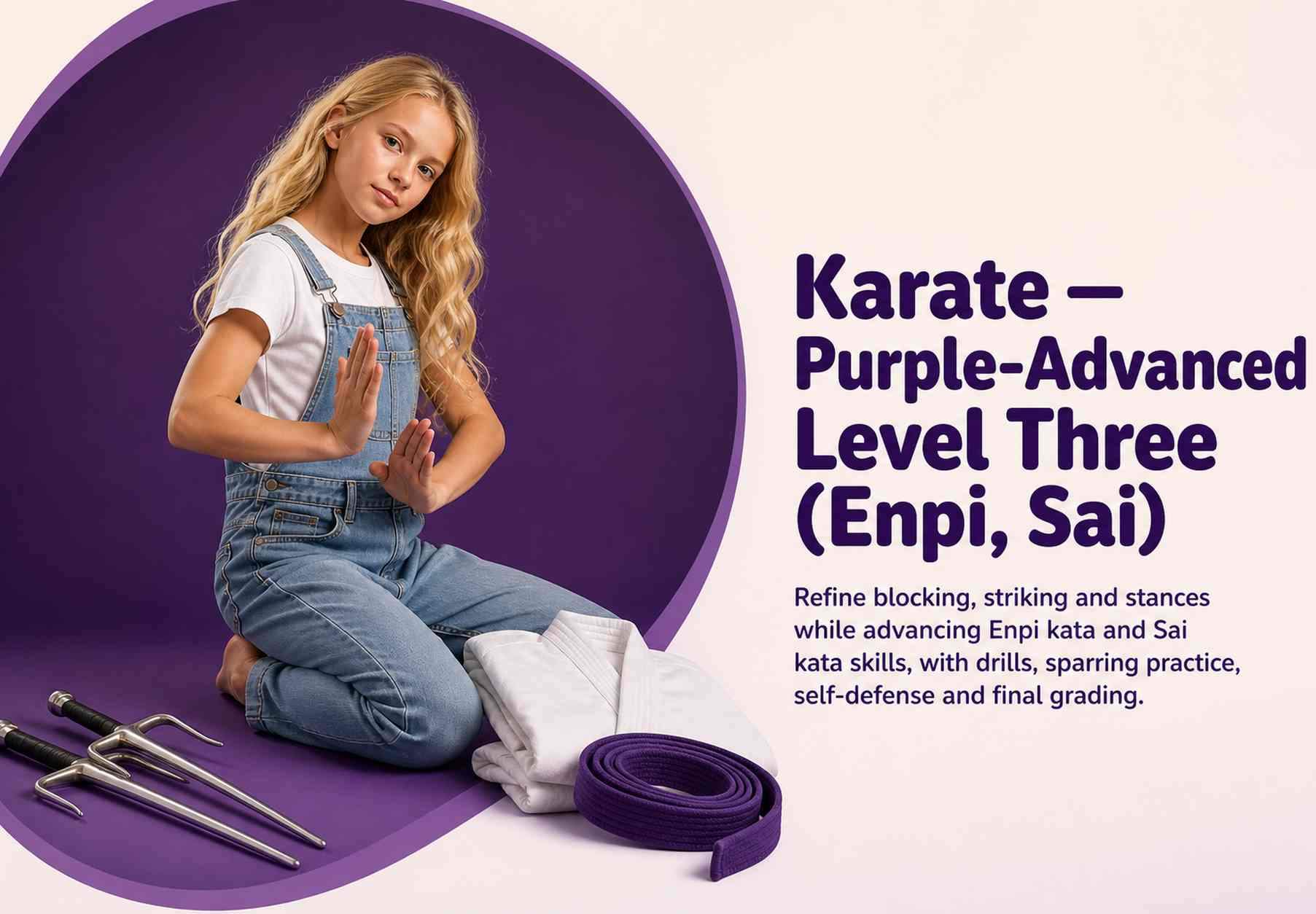 Karate — Purple-Advanced Level Three (Enpi, Sai)