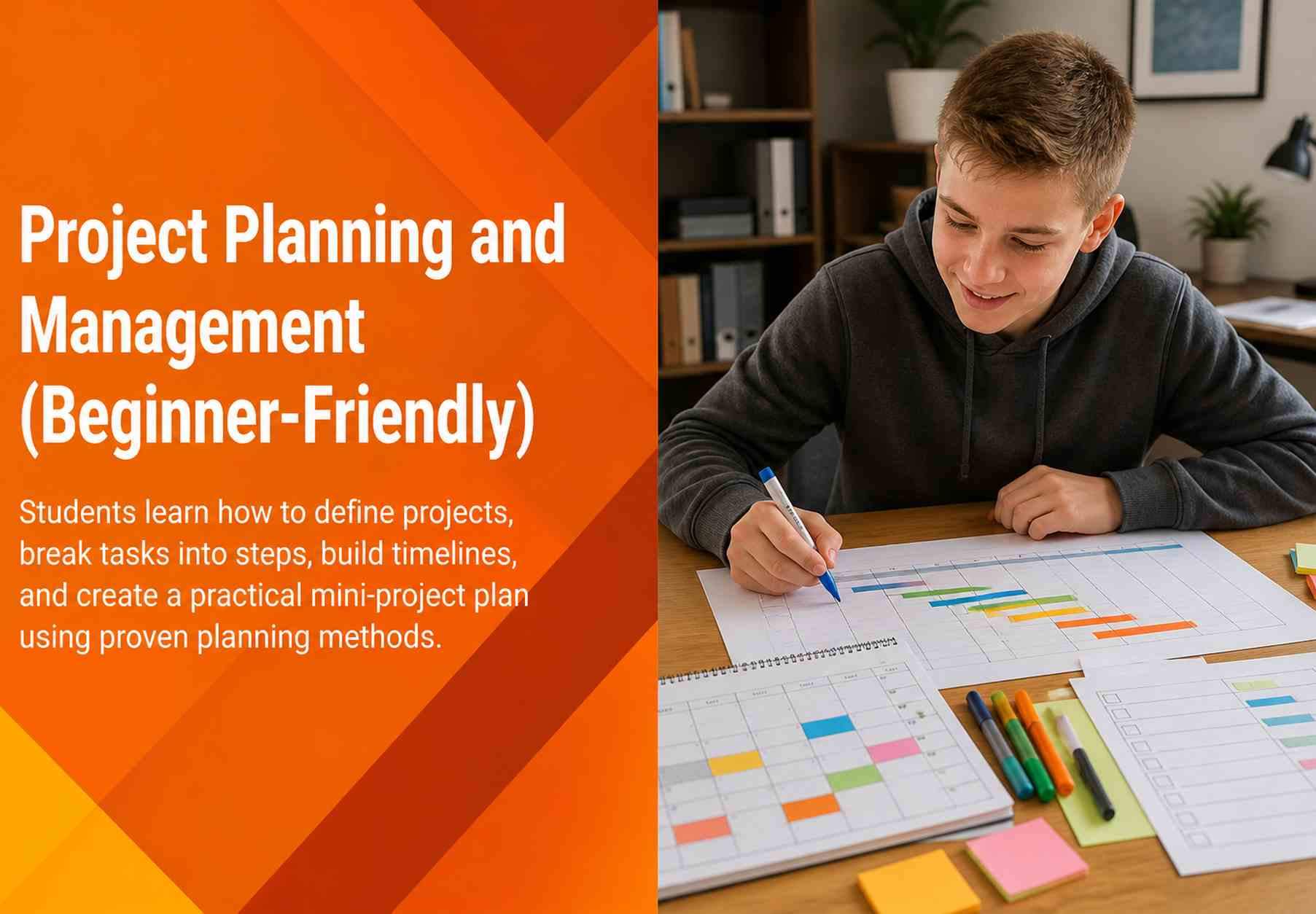 Project Planning and Management (Beginner-Friendly)