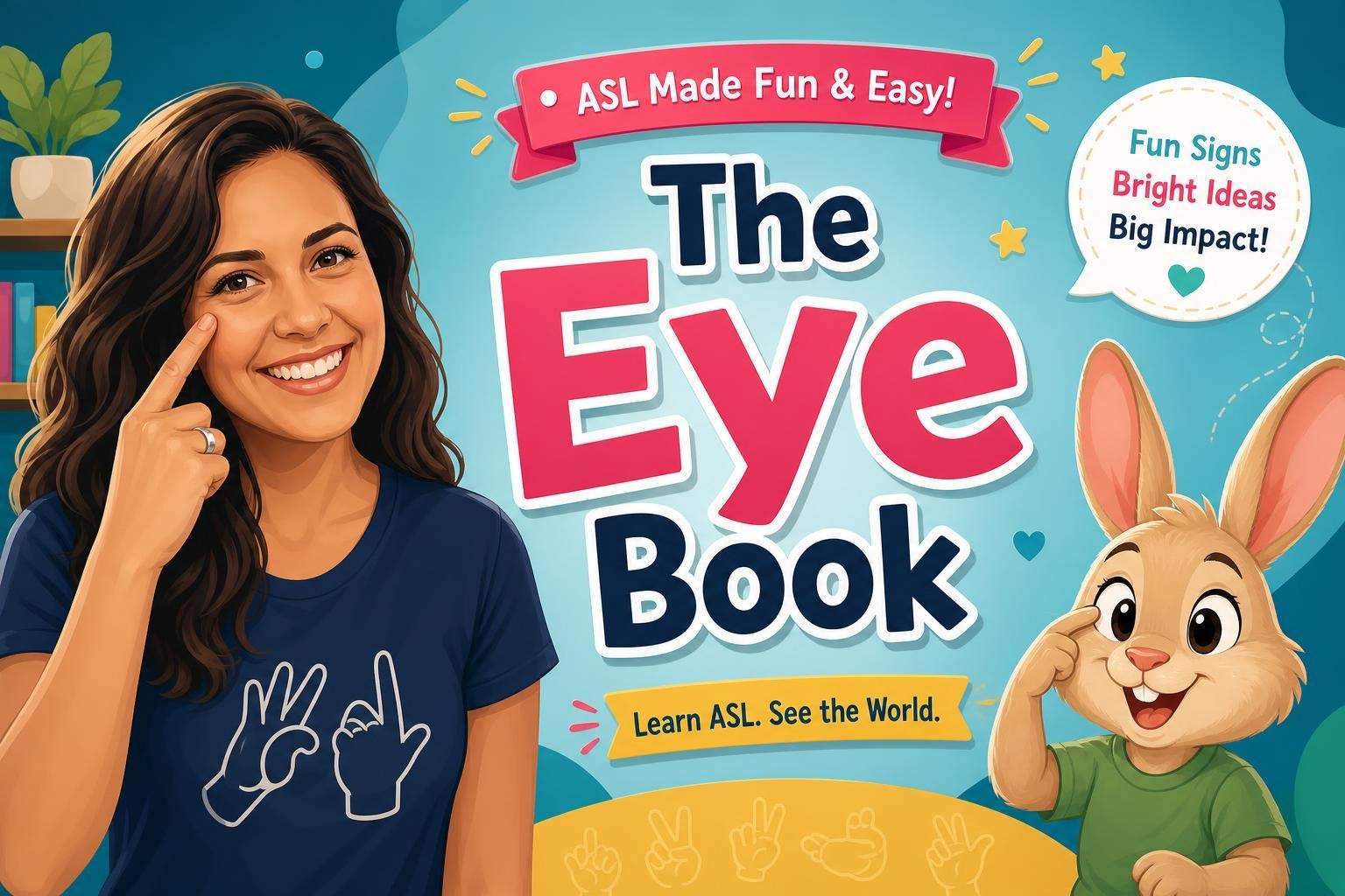 ASL: Signs for 'The Eye Book' by Dr. Seuss