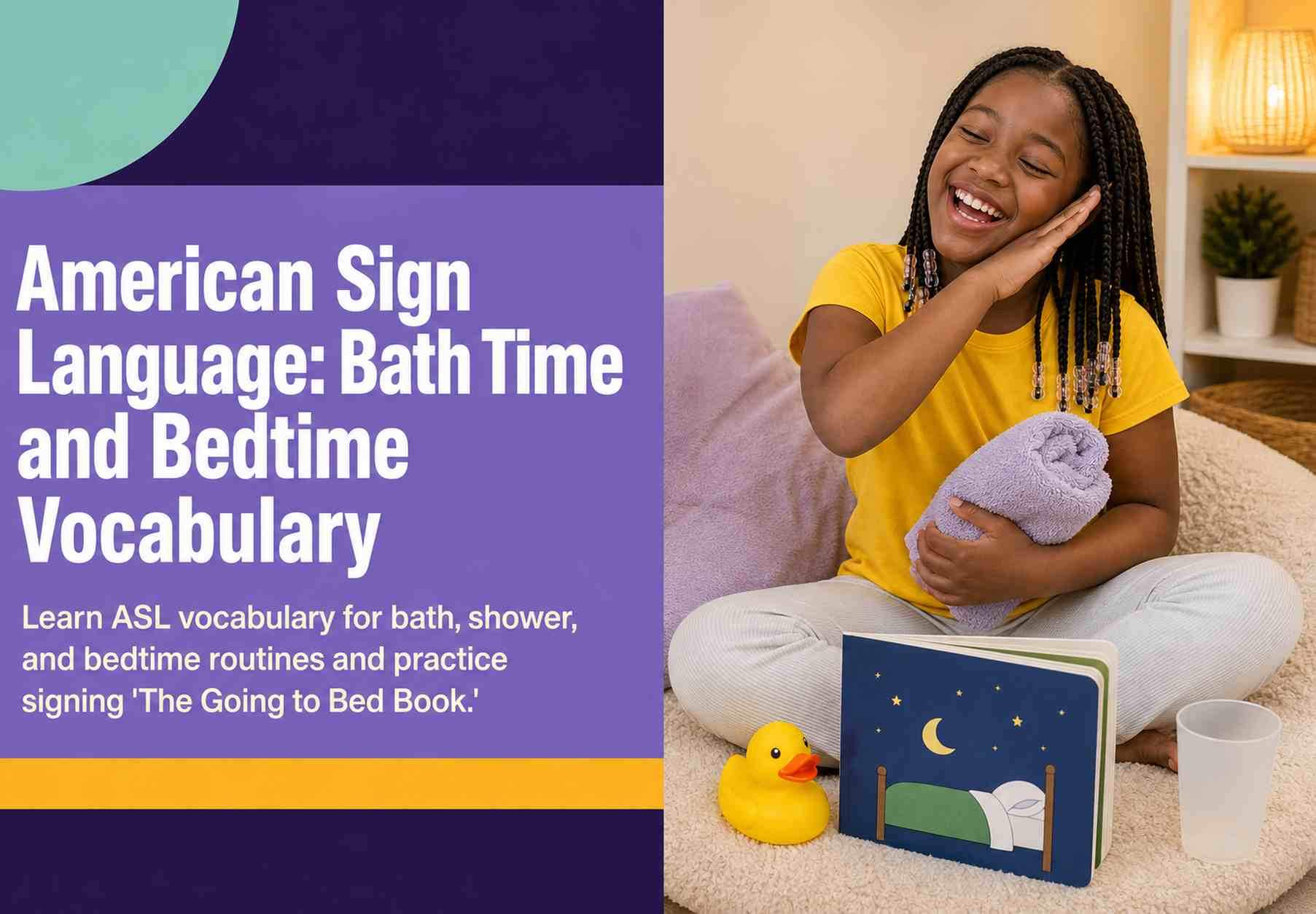 American Sign Language: Bath Time and Bedtime Vocabulary