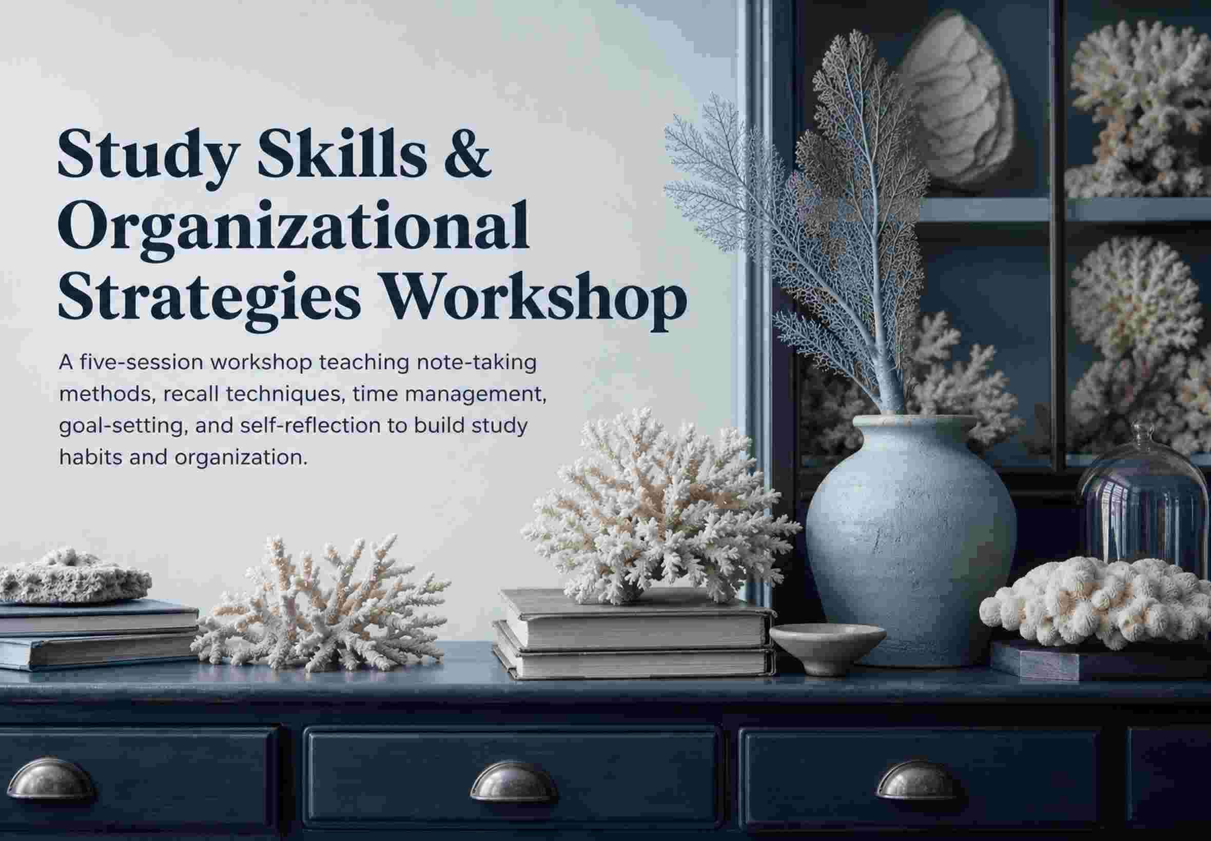 Study Skills & Organizational Strategies Workshop