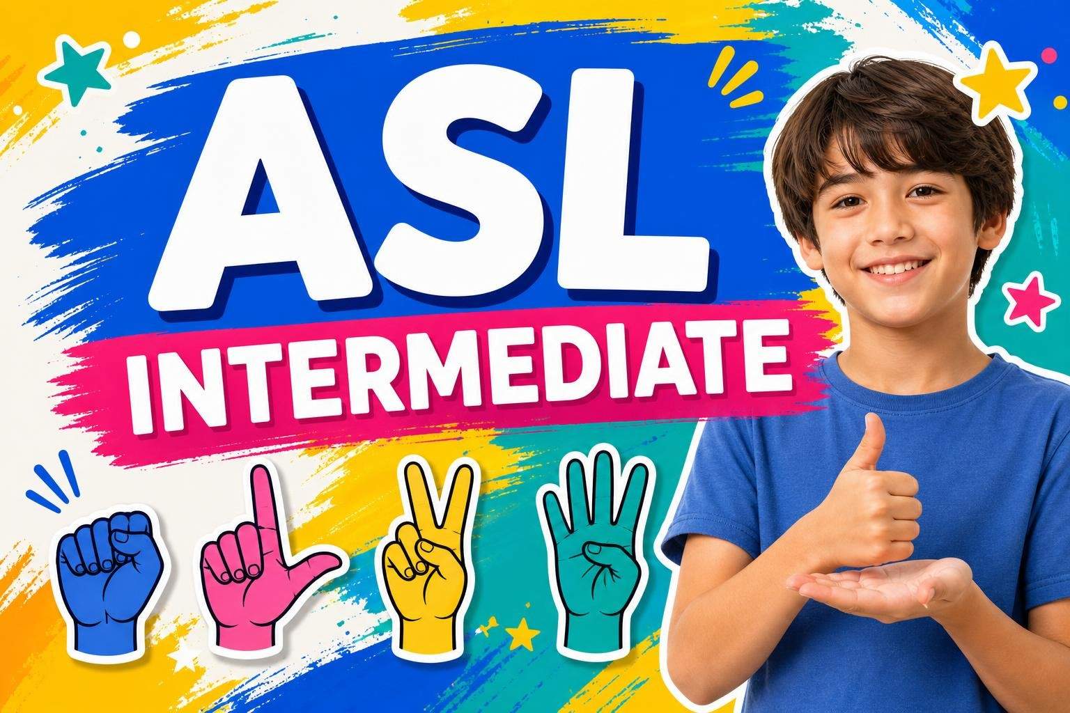 American Sign Language (ASL) Intermediate — Level 2 (Teens)