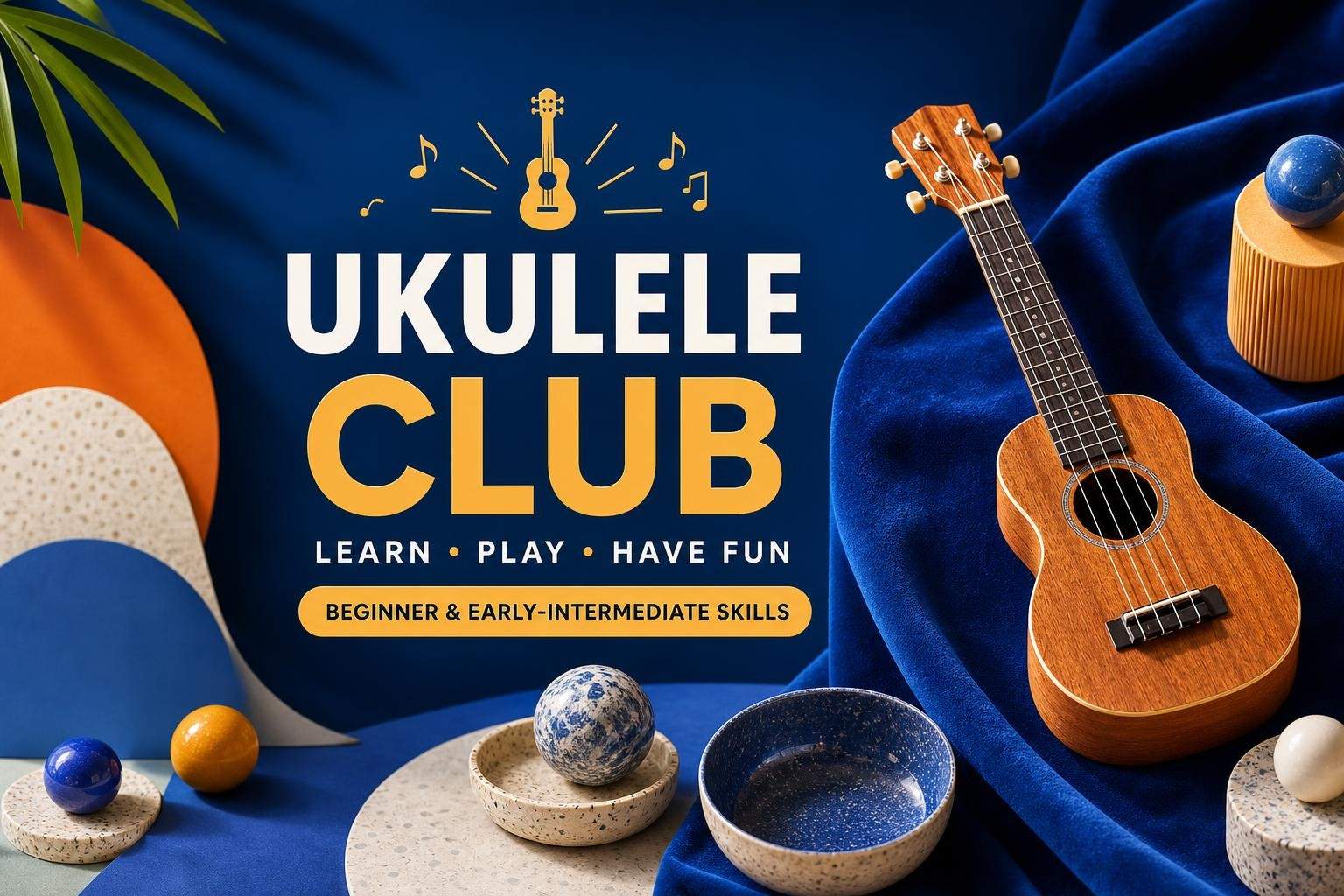 Ukulele Club: Beginner & Early-Intermediate Skills