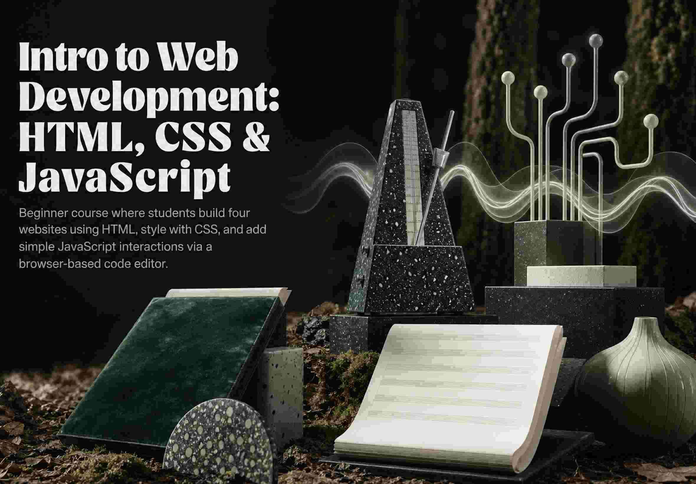 Intro to Web Development: HTML, CSS & JavaScript