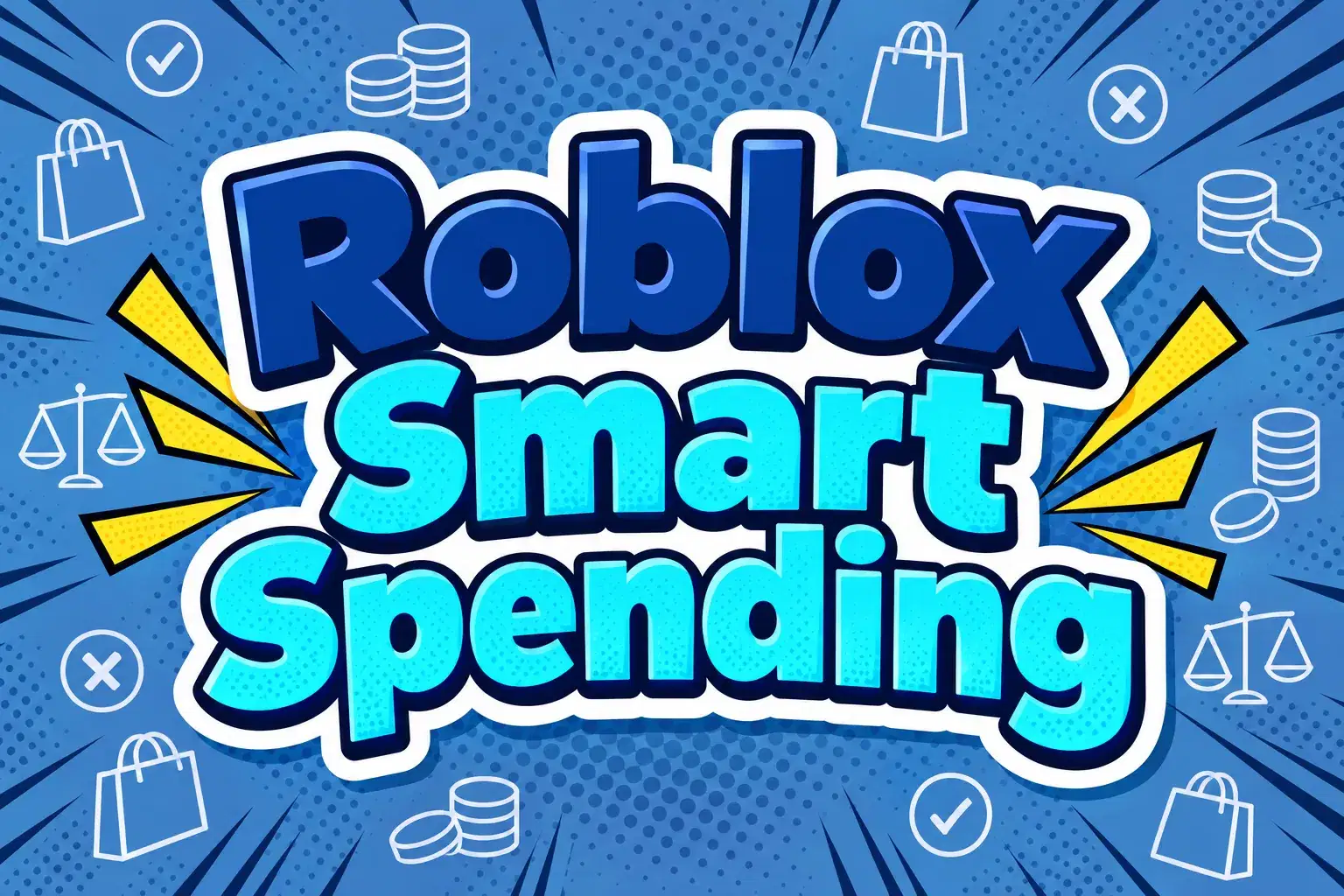 Roblox Smart Spending: Needs, Wants and Robux Choices